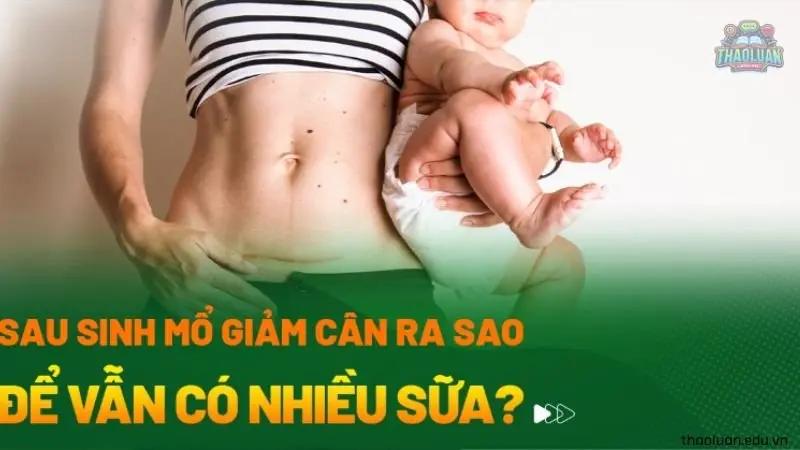 8 cách giảm cân hiệu quả, an toàn cho mẹ bỉm 8 8 cách giảm cân hiệu quả, an toàn cho mẹ bỉm 8