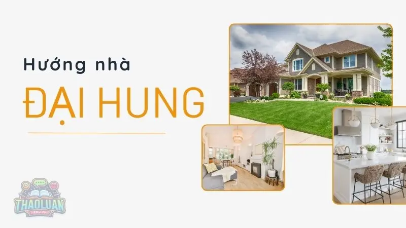 Cách hóa giải hướng nhà đại hung đem lại may mắn, tài lộc cho gia chủ 