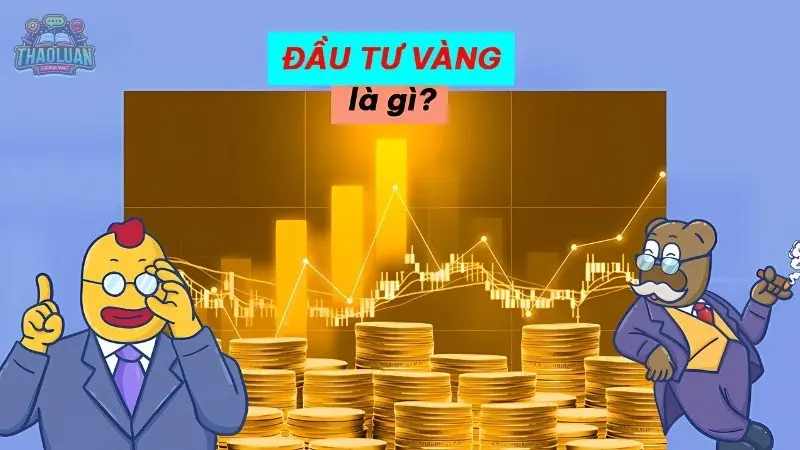 Giới thiệu về đầu tư vàng Giới thiệu về đầu tư vàng