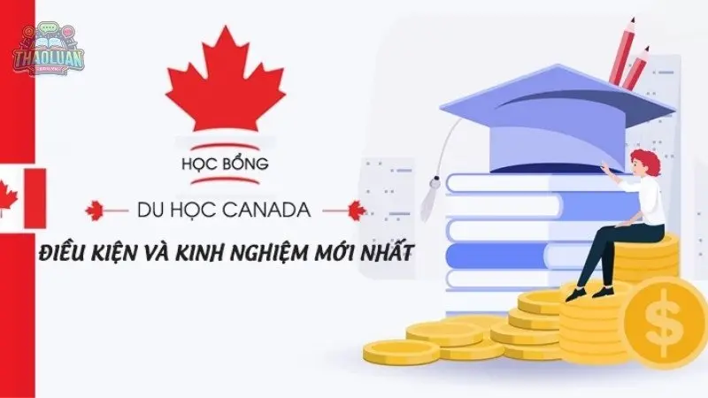 Học bổng Canada có mấy loại? Học bổng Canada có mấy loại?
