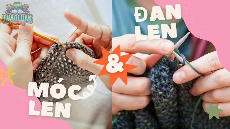 Phân biệt đan len và móc len