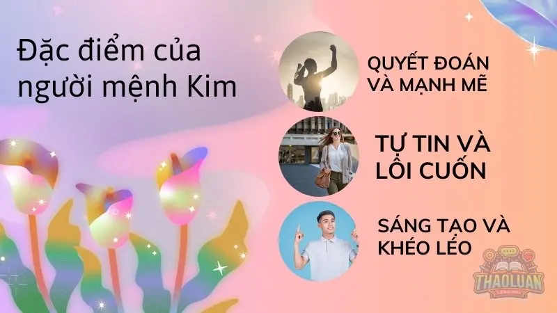 Đặc điểm của người mệnh Kim Đặc điểm của người mệnh Kim