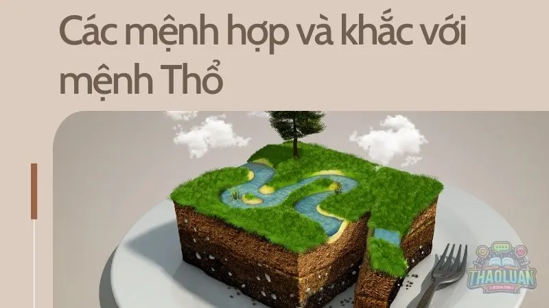 Mệnh thổ hợp mệnh gì? Chọn màu sắc, lựa hướng nhà hợp phong thủy 