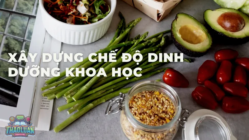 Xây dựng chế độ dinh dưỡng khoa học