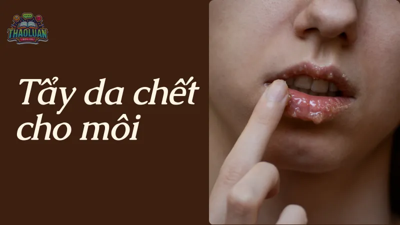 Cách làm môi hồng tự nhiên bằng tẩy tế bào chết cho môi Cách làm môi hồng tự nhiên bằng tẩy tế bào chết cho môi