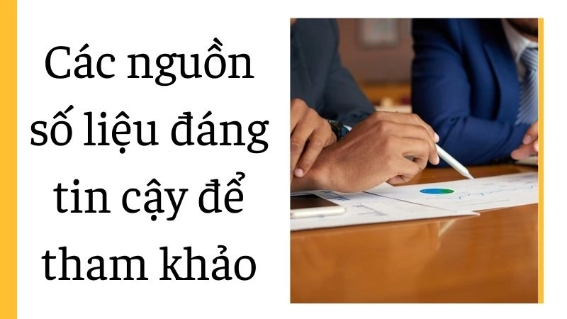 Các nguồn số liệu đáng tin cậy để tham khảo