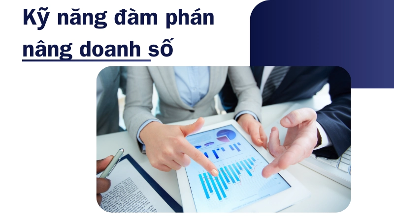 Rèn luyện kỹ năng đàm phán để gia tăng doanh số bán hàng